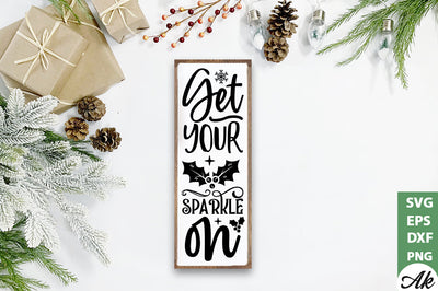 Get your sparkle on Porch Sign SVG SVG akazaddesign 