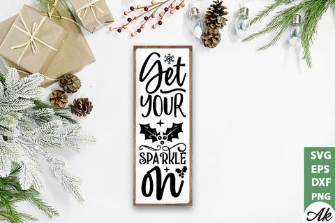 Get your sparkle on Porch Sign SVG SVG akazaddesign 