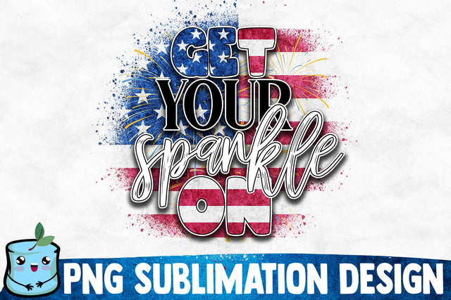 Get Your Sparkle On Sublimation Design Sublimation MintyMarshmallows 