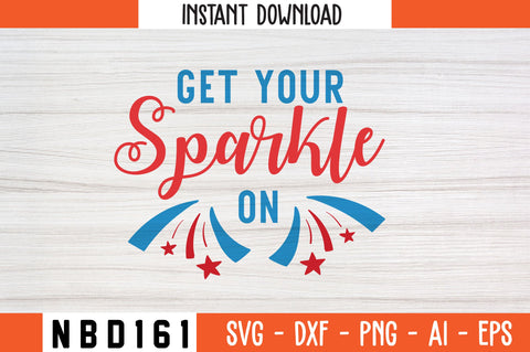 Get Your Sparkle on Svg Design SVG Nbd161 