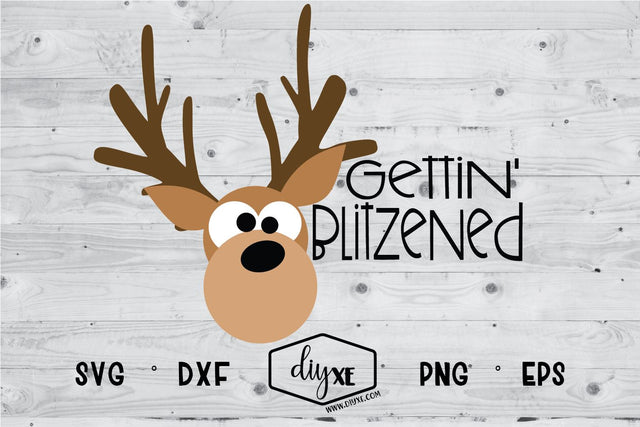 Gettin' Blitzened SVG DIYxe Designs 