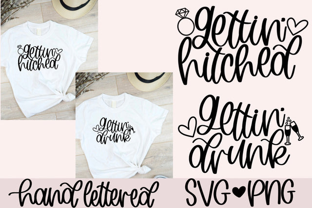 Gettin' hitched svg, gettin' drunk svg, bachelorette shirts svg, bridesmaid shirts svg, bridal party svg, bachelorette party svg, wedding svg SVG AnitaAlyiaLettering 