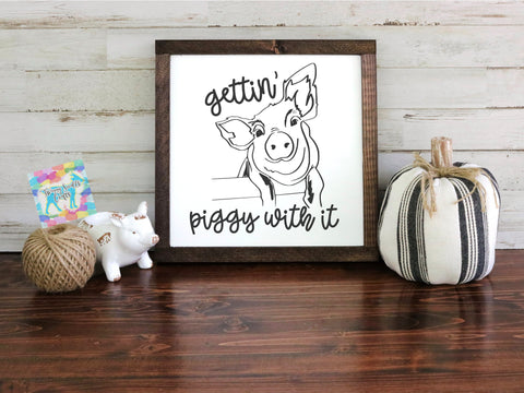 Gettin Piggy with it - Handlettered Pig SVG SVG Twiggy Smalls Crafts 