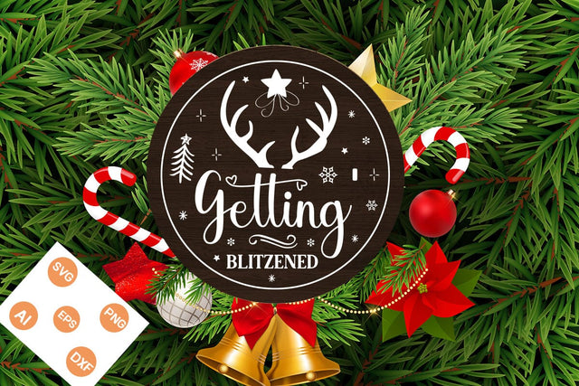 Getting' Blitzened Round Sign SVG, Christmas SVG Design, SVGs,Quotes and Sayings,Food & Drink,On Sale, Print & Cut SVG DesignPlante 503 