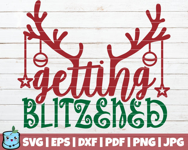 Getting Blitzened SVG MintyMarshmallows 