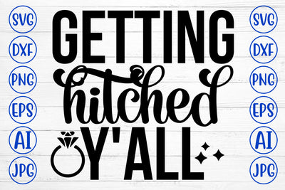 Getting Hitched Y'all SVG Cut File SVG Syaman 