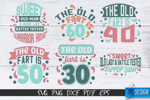 Getting Older Quotes SVG | Old SVG | Classic Design v.2 SVG Fly Design 