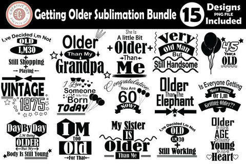 Getting Older Sublimation Presentation Bundle Sublimation jacpot007 
