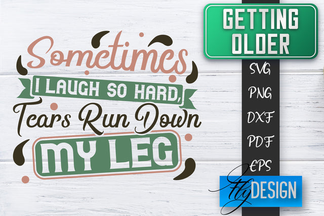Getting Older SVG | Old SVG | Classic Design SVG Fly Design 