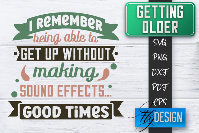 Getting Older SVG | Old SVG | Classic Design SVG Fly Design 