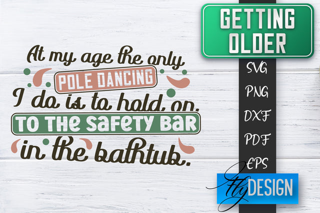 Getting Older SVG | Old SVG | Classic Design SVG Fly Design 