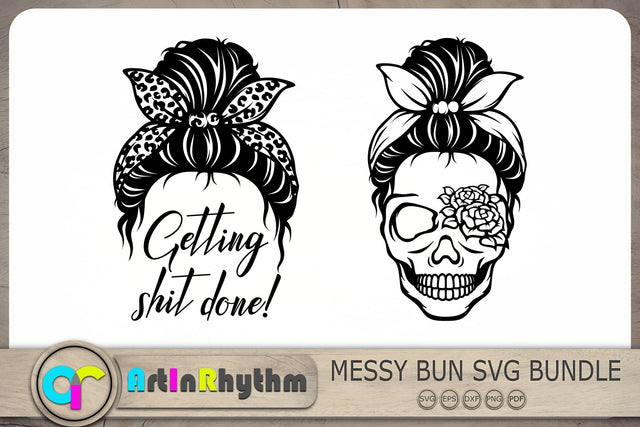 Getting Shit Done Svg, Messy Bun Svg, Messy Bun With Bandana Svg SVG Artinrhythm shop 