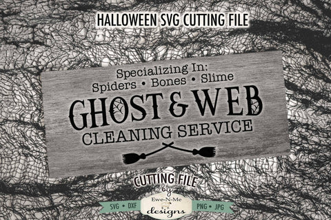 Ghost and Web Cleaning Service SVG | Halloween SVG Cut File SVG Ewe-N-Me Designs 