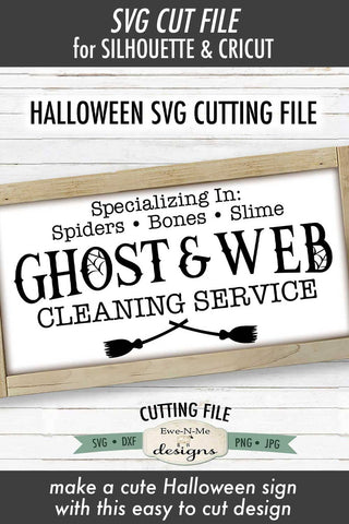 Ghost and Web Cleaning Service SVG | Halloween SVG Cut File SVG Ewe-N-Me Designs 