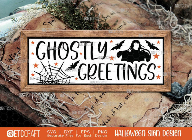 Ghostly Greetings Halloween Sign SVG Cut File | Welcome Sign | Halloween Door Hanger Svg | Horizontal Wood Sign Svg | Halloween Decor Svg | Farmhouse Sign Svg | Halloween Sign Svg | Halloween Wood Sign Design SVG ETC Craft 