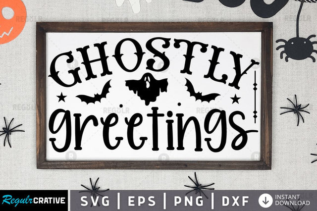 Ghostly greetings SVG SVG Regulrcrative 