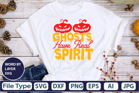 Ghosts Have Real Spirit SVG Cut File SVG DesignPlante 503 