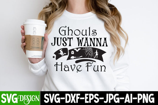Ghouls Just Wanna Have Fun SVG Cut File, Ghouls Just Wanna Have Fun Sublimation Design, Halloween SVG Cut File, Halloween SVG bundle, Halloween Quotes SVG ,Halloween SVG Sublimation Design, Trick or Treat SVG SVG BlackCatsMedia 
