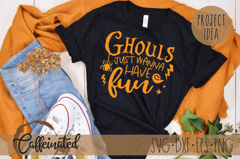 Ghouls Just Wanna Have Fun SVG SVG Caffeinated SVGs 