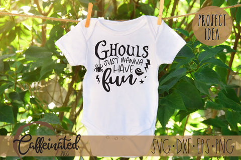 Ghouls Just Wanna Have Fun SVG SVG Caffeinated SVGs 