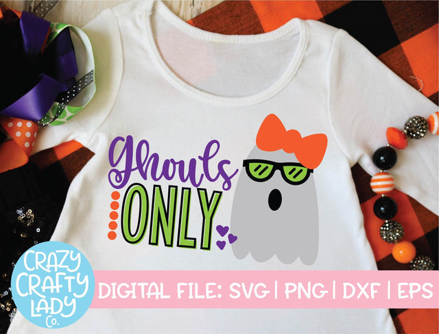 Ghouls Only | Halloween SVG Cut File SVG Crazy Crafty Lady Co. 