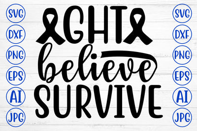 GHT BELIEVE SURVIVE SVG Cut File SVG Syaman 