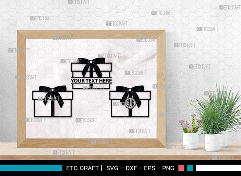 Gift Box Monogram, Gift Box Silhouette, Gift Box SVG, Birthday Gift Svg, Present Svg, Gifts Svg, Gift Wrap Svg, SB00439 SVG ETC Craft 