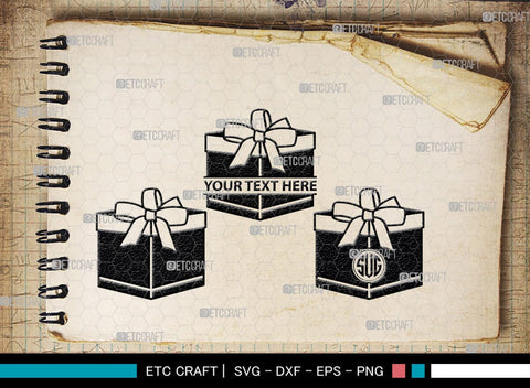 Gift Box Monogram, Gift Box Silhouette, Gift Box SVG, Birthday Gift Svg, Present Svg, Gifts Svg, Gift Wrap Svg, SB00439 SVG ETC Craft 