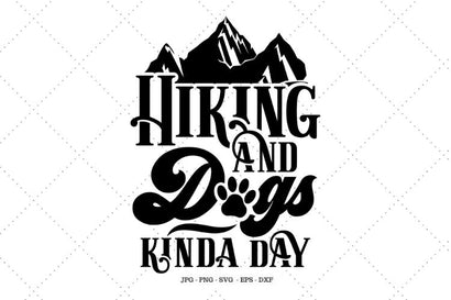 Gifts for Hikers, Hiking Shirt, Hiking and Dogs, Hiking Decor, Camping and Dogs, Dog Mom, Gifts for Campers SVG SVG Digital Designer 