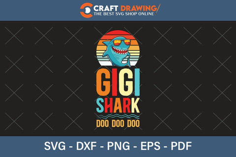 Gigi Shark Doo Doo Doo Funny svg Files for Cricut Cousin Baby shark Birthday Shirt clipart SVG PNG Printable Cutting Files SVG Debashish Barman 