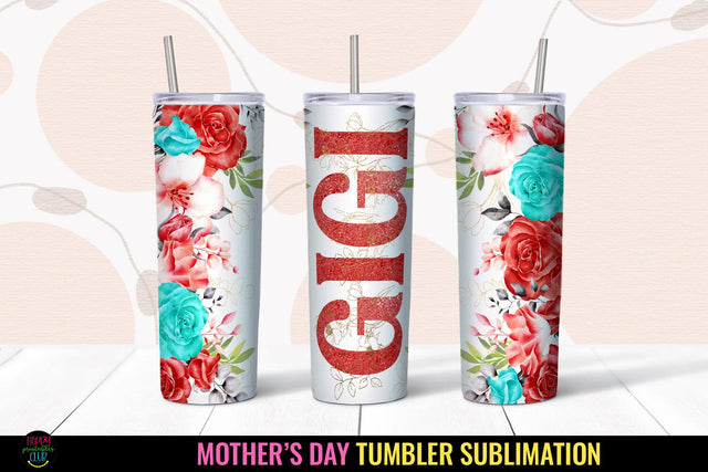 Gigi Tumbler Sublimation I Mothers Day Tumbler Wrap PNG Sublimation Happy Printables Club 