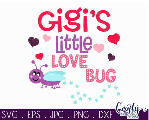 Gigi's Little Love Bug - Grandma Svg SVG Crafty Mama Studios 