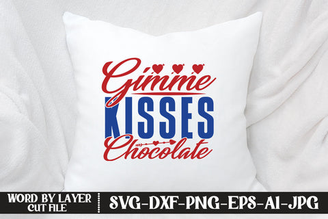 Gimme Kisses Chocolate SVG CUT FILE SVG MStudio 