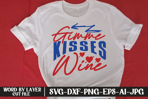 Gimme Kisses Wine SVG CUT FILE SVG MStudio 