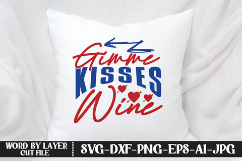 Gimme Kisses Wine SVG CUT FILE SVG MStudio 