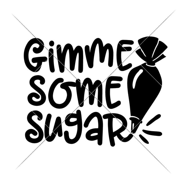 Gimme some Sugar - sugar cookie frosting piping bag baking - cookier svg SVG Chameleon Cuttables 
