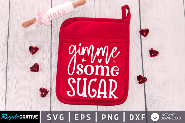 Gimme some sugar SVG SVG Regulrcrative 