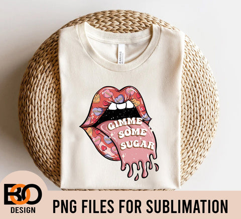 Gimme Some Sugar Valentine PNG, Valentine Love Png, Valentine's Day Png, Valentine Sublimation Design Sublimation BOO-design 