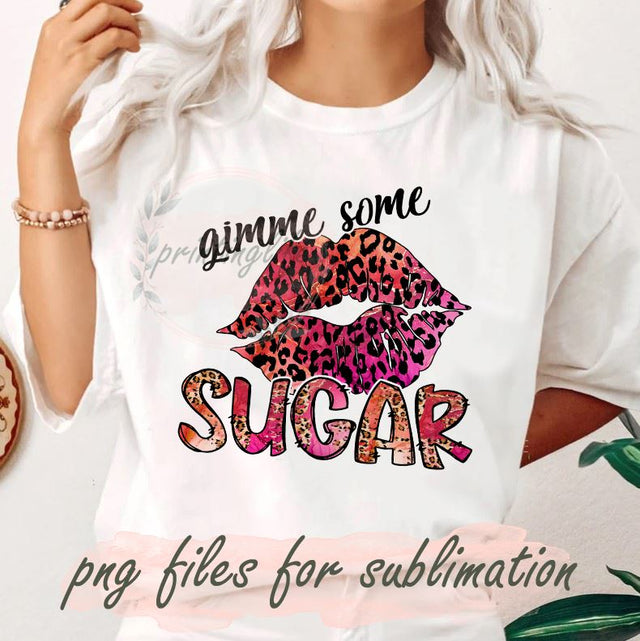 Gimme some sugar Valentines PNG, Sublimation design, Gimme Some Sugar PNG, Valentines sublimation download, Valentines Clip Art Sublimation PrintingLife 
