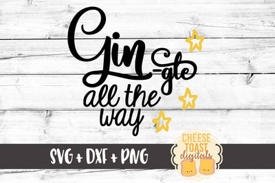Gin-gle All The Way SVG Cheese Toast Digitals 