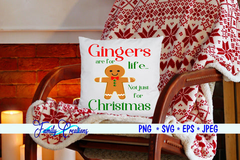 Ginger Are For Life Not Just For Christmas SVG Family Creations 
