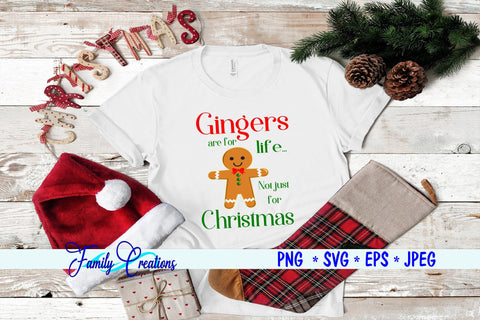 Ginger Are For Life Not Just For Christmas SVG Family Creations 