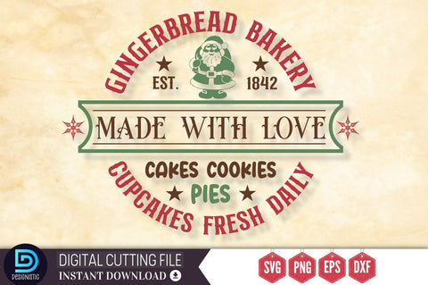 Gingerbread bakery est. 1842 made with love cakes cookies pies cupcakes fresh daily SVG SVG DESIGNISTIC 