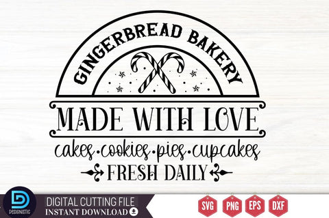 Gingerbread bakery made with love cakes cookies pies cupcakes fresh daily SVG SVG DESIGNISTIC 