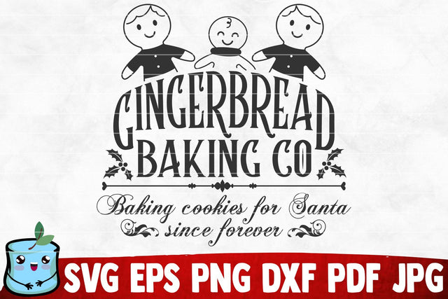 Gingerbread Baking Co Baking Cookies For Santa Since Forever SVG MintyMarshmallows 