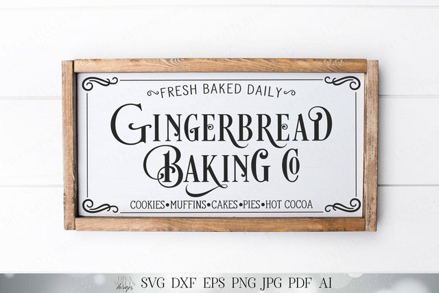 Gingerbread Baking Co | Cutting File | Christmas Kitchen Bakery Sign | Cookies Muffins Cakes Pies Hot Cocoa | Farmhouse SVG DXF and More SVG Diva Watts Designs 