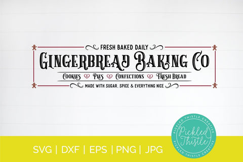 Gingerbread Baking Co - Farmhouse Christmas Sign SVG SVG Pickled Thistle Creative 