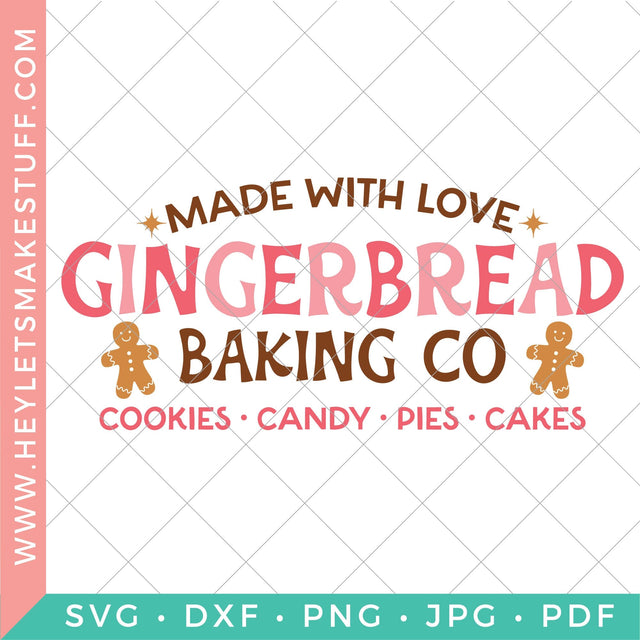 Gingerbread Baking Co SVG Hey Let's Make Stuff 