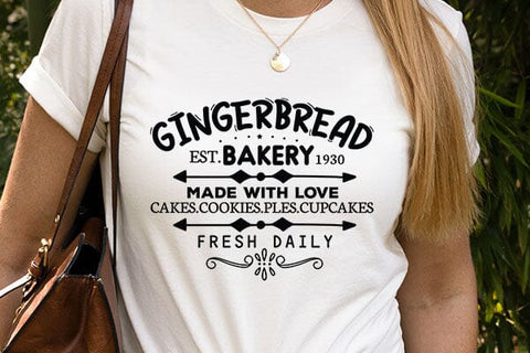 Gingerbread Est. bakery 1930 Made With Love Cakes. cookies. ples. cupcakes Fresh Daily SVG Angelina750 