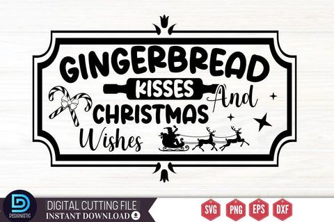 Gingerbread kisses and christmas wishes SVG, Gingerbread kisses and christmas wishes SVG DESIGNISTIC 